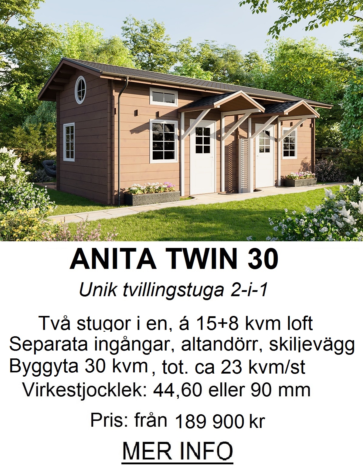 2-delad stuga 30 kvm (klicka för mer info)